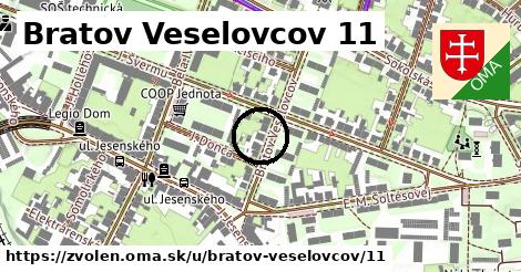 Bratov Veselovcov 11, Zvolen