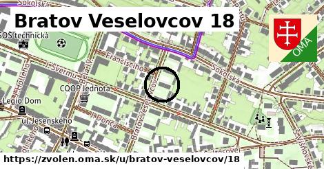 Bratov Veselovcov 18, Zvolen