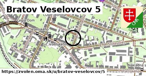 Bratov Veselovcov 5, Zvolen