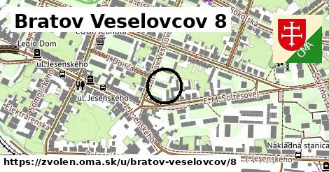 Bratov Veselovcov 8, Zvolen