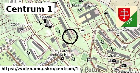 Centrum 1, Zvolen