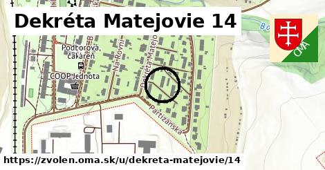 Dekréta Matejovie 14, Zvolen