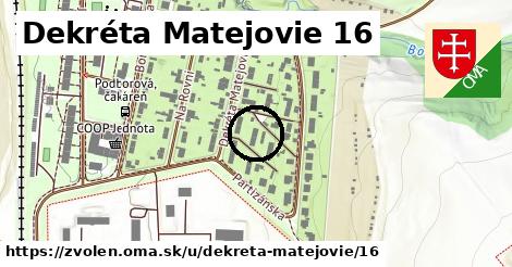 Dekréta Matejovie 16, Zvolen