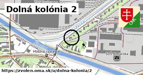 Dolná kolónia 2, Zvolen