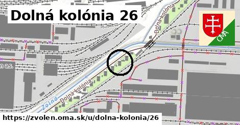 Dolná kolónia 26, Zvolen