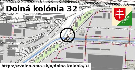 Dolná kolónia 32, Zvolen