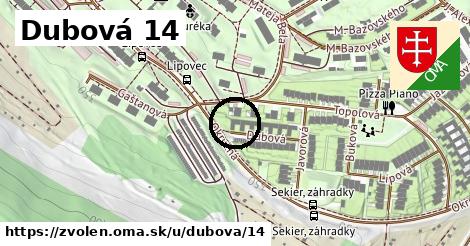 Dubová 14, Zvolen