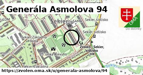Generála Asmolova 94, Zvolen
