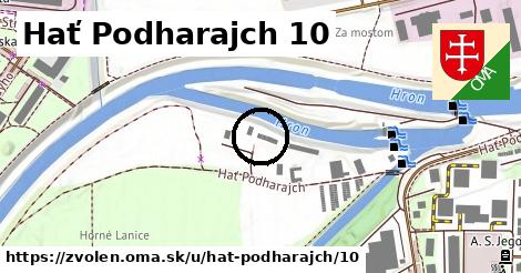 Hať Podharajch 10, Zvolen