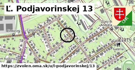 Ľ. Podjavorinskej 13, Zvolen