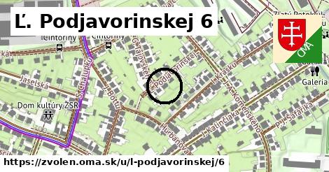 Ľ. Podjavorinskej 6, Zvolen