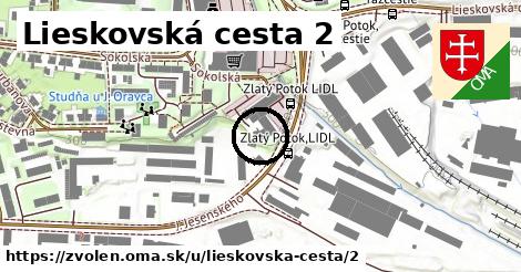 Lieskovská cesta 2, Zvolen