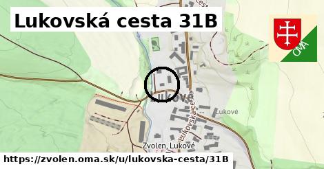 Lukovská cesta 31B, Zvolen