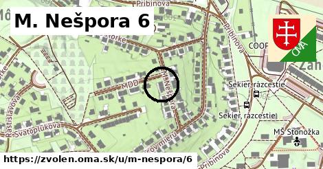 M. Nešpora 6, Zvolen