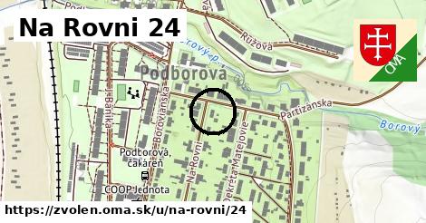 Na Rovni 24, Zvolen