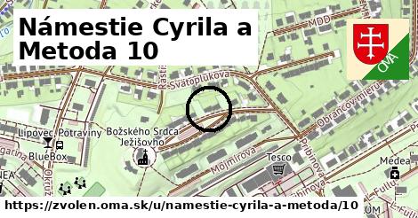 Námestie Cyrila a Metoda 10, Zvolen