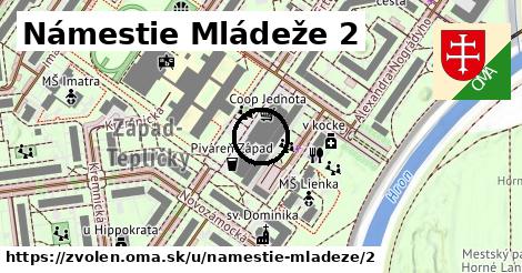 Námestie Mládeže 2, Zvolen