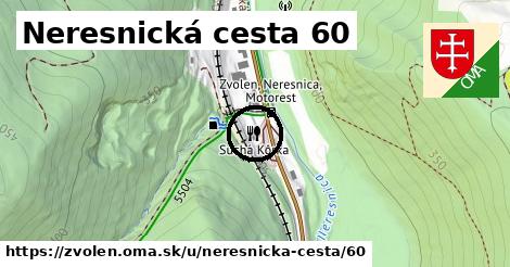 Neresnická cesta 60, Zvolen