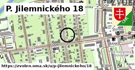 P. Jilemnického 18, Zvolen