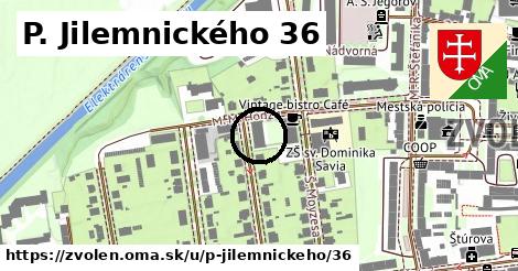 P. Jilemnického 36, Zvolen