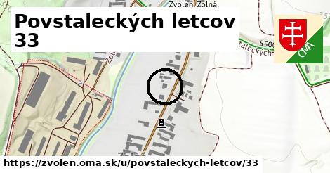 Povstaleckých letcov 33, Zvolen