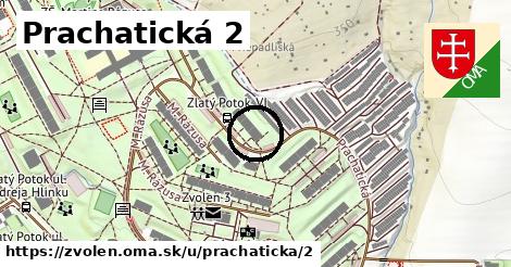 Prachatická 2, Zvolen