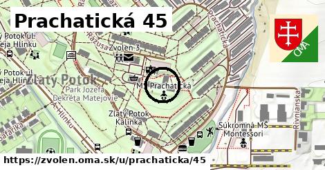 Prachatická 45, Zvolen