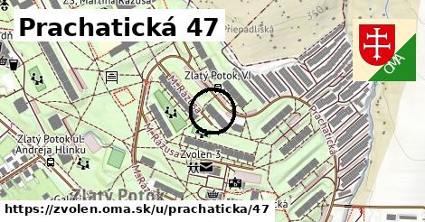 Prachatická 47, Zvolen