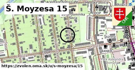 Š. Moyzesa 15, Zvolen