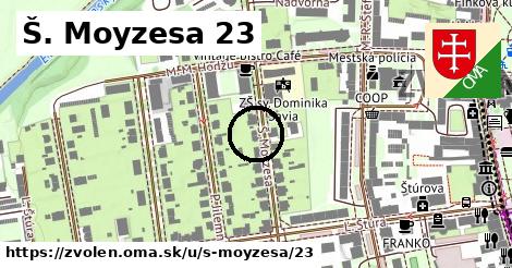 Š. Moyzesa 23, Zvolen