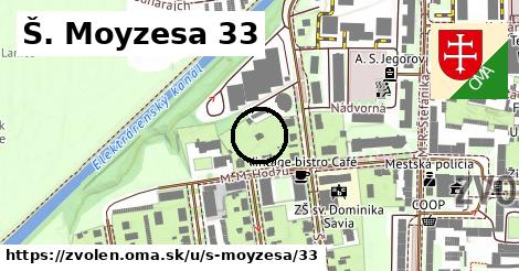 Š. Moyzesa 33, Zvolen