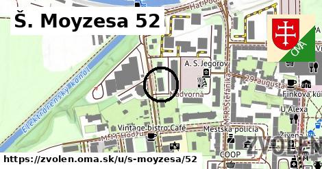 Š. Moyzesa 52, Zvolen