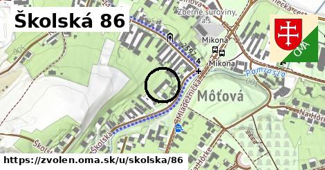 Školská 86, Zvolen