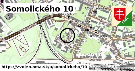 Somolického 10, Zvolen