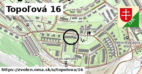 Topoľová 16, Zvolen