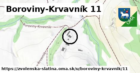 Boroviny-Krvavník 11, Zvolenská Slatina
