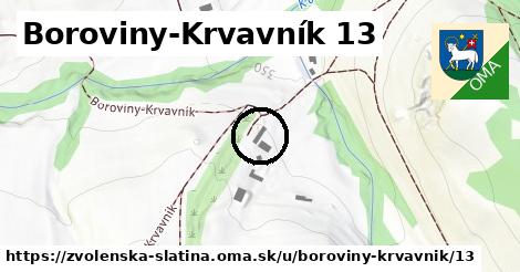 Boroviny-Krvavník 13, Zvolenská Slatina
