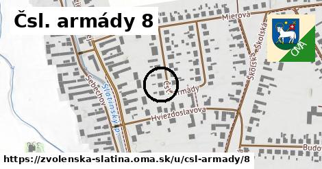 Čsl. armády 8, Zvolenská Slatina