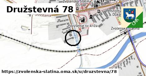 Družstevná 78, Zvolenská Slatina