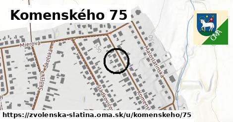 Komenského 75, Zvolenská Slatina