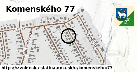 Komenského 77, Zvolenská Slatina