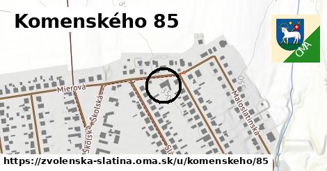 Komenského 85, Zvolenská Slatina