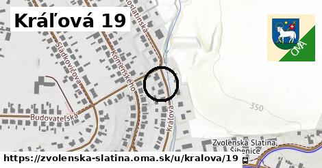 Kráľová 19, Zvolenská Slatina