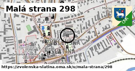 Malá strana 298, Zvolenská Slatina