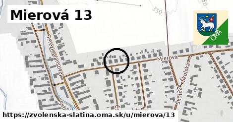 Mierová 13, Zvolenská Slatina