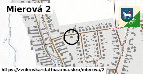 Mierová 2, Zvolenská Slatina