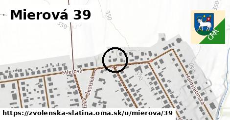 Mierová 39, Zvolenská Slatina