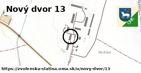 Nový dvor 13, Zvolenská Slatina