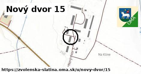 Nový dvor 15, Zvolenská Slatina