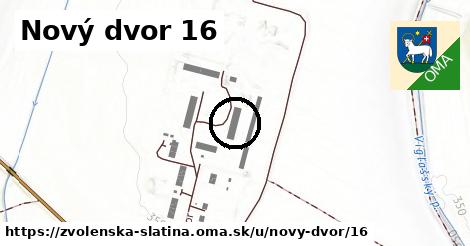 Nový dvor 16, Zvolenská Slatina